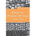 Food in World History (Themes in World History)
