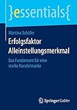 Image de Erfolgsfaktor Alleinstellungsmerkmal: Das Fundament für eine starke Kanzleimarke (essentials) (German Edition)