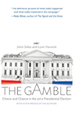 The Gamble: Choice and Chance in the 2012 Presidential Election