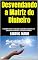 Livro Desvendando a Matriz do Dinheiro: O Caminho Passo a Passo para a Liberdade Financeira e o Controle do Seu Destino - Guia para Iniciantes