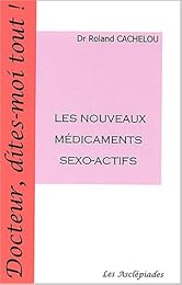 Les  nouveaux médicaments sexo-actifs