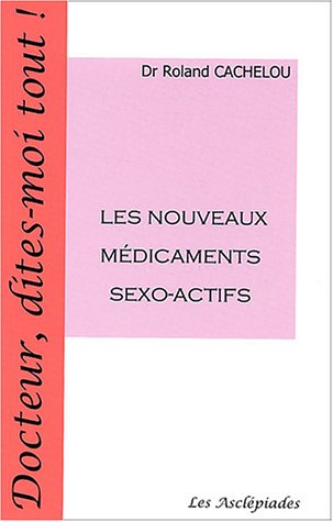 Les  nouveaux médicaments sexo-actifs