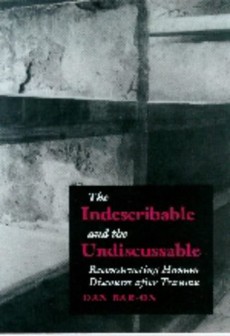 The Indescribable & the Undiscussable: Reconstructing Human Discourse After Trauma