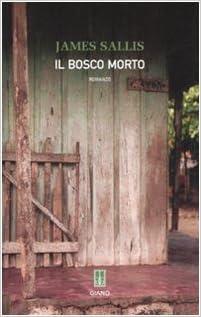 James Sallis - Il bosco morto (2008)