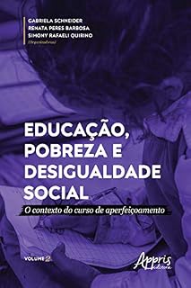 Livro Educação, Pobreza e Desigualdade Social: O Contexto do Curso de Aperfeiçoamento - Volume 2