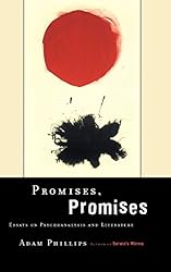 Promises, Promises: Essays on Psychoanalysis and Literature