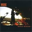 Muscle Museum [CD 1]