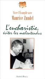 L' Eucharistie, éviter les malentendus