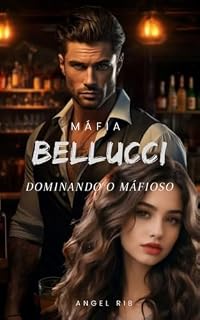 Livro MÁFIA BELLUCCI: DOMINANDO O MAFIOSO