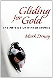 Image de Gliding for Gold: The Physics of Winter Sports