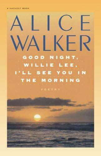 Good Night, Willie Lee, I’ll See You In The Morning