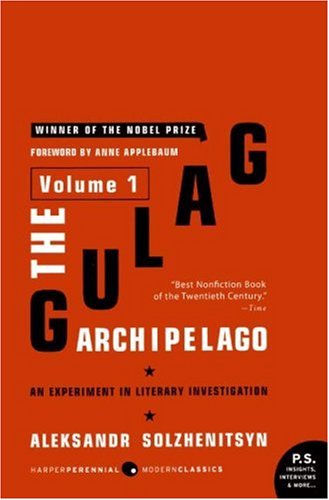 The Gulag Archipelago, 1918-1956: An Experiment in Literary Investigation