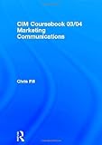 Marketing Communications, Fill, Chris and Hughes, Graham, 0750659599