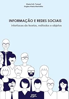 Livro Informação e redes sociais: Interfaces de teorias, métodos e objetos