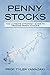 Penny Stocks: The Ultimate Strategy Guide to Trading Penny Stocks (Trading for Beginners)