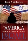As America Has Done to Israel Publisher: Whitaker House