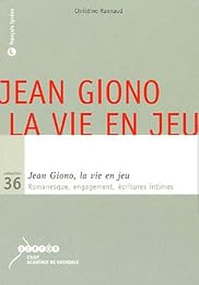 Jean Giono, la vie en jeu