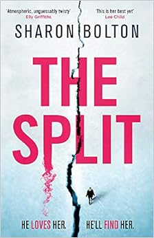 Livres Couvertures de The Split: A chilling, pulse-racing, emotionally-charged thriller about a woman on the run from the man she loves... (Inglés) Tapa blanda – 30 abril 2020