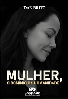 Livro Mulher, O Domínio da Humanidade (Família Deus)