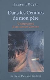 Dans les cendres de mon père ou Confessions d'un ancien fumeur