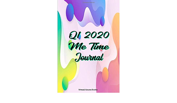Q1 Me Time Journal Notebook With Calendar And Weekly Prompts Don T Miss This Journal Awesome College Ruled Journal Gift With Quotes And To Make New Habits To Achieve Your
