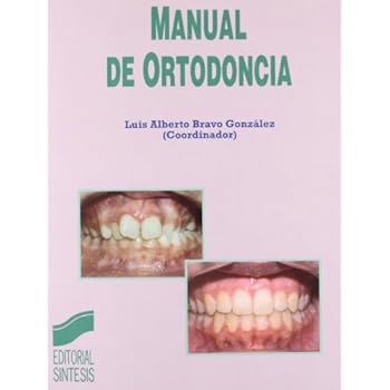 Manual de ortodoncia Manual de ortodoncia