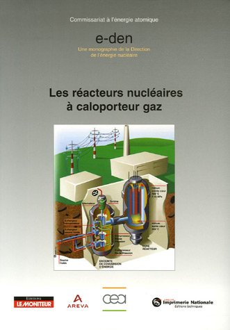 Les  réacteurs nucléaires à caloporteur gaz