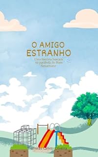 Livro O Estranho Amigo: Uma história baseada na parábola do Bom Samaritano