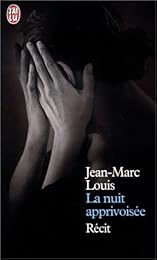 La  nuit apprivoisée