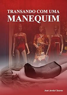 Livro Transando com uma manequim