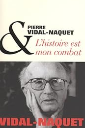 L' histoire est mon combat