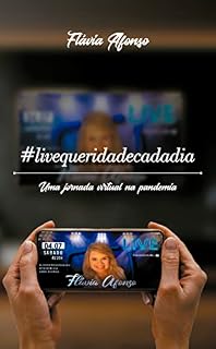 Livro Live Querida de Cada Dia (Uma Jornada Virtual na Pandemia): #livequeridadecadadia