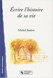 Écrire l'histoire de sa vie