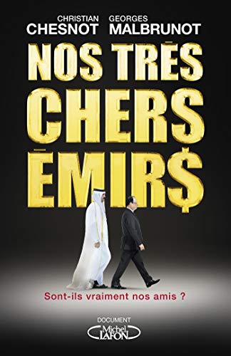 Nos très chers émirs (Document) (French Edition) by Christian Chesnot