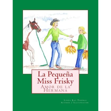 La Pequeña Miss Frisky Amor De La Hermana