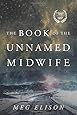 The Book of the Unnamed Midwife (The Road to Nowhere)
