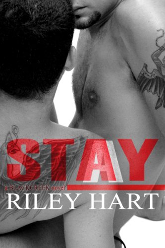 Stay (Blackcreek Book 2) by Riley Hart