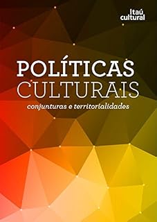 Livro Políticas culturais: conjunturas e territorialidades