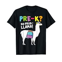 Pre K No Prob Llama Alpaca First Day Of School T-Shirt