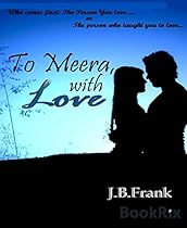 To Meera; With Love...