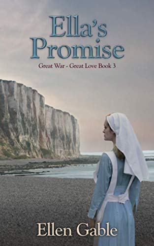 Ella's Promise (Great War Great Love) by Ellen Gable