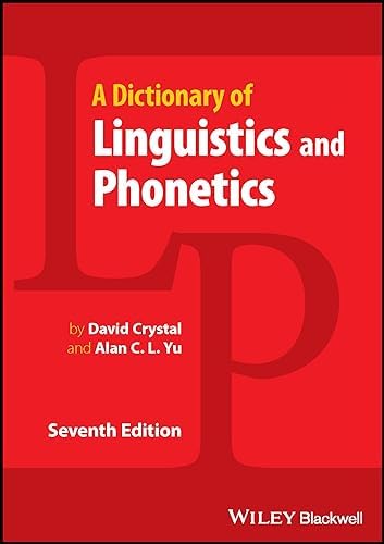 Dictionary of Linguistics and Phonetics (The Language Library