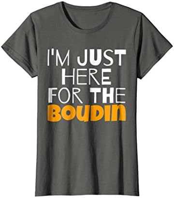 Womens I'm Just Here For The Boudin Funny Sausage T-Shirt Small Asphalt