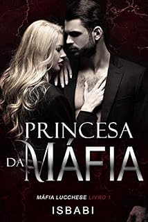 Livro Princesa da Máfia (Máfia Lucchese Livro 1)