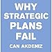 Why Strategic Plans Fail: Deadly Mistakes of Strategic Planning Explained