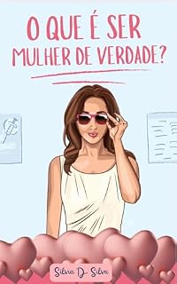 Livro O que é ser uma mulher de verdade?
