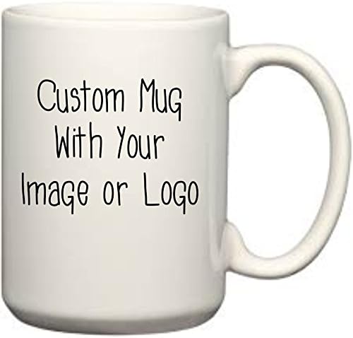 Custom Coffee Mug - Personalized Mug with Logo, Picture or Text - Large 15 Ounce Custom Coffee Mug