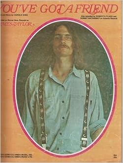 James Taylor Sheet Music You Ve Got A Friend James Taylor Amazon Com Books