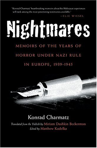 Nightmares: Memoirs of the Years of Horror under Nazi Rule in Europe, 1939-1945 (Religion, Theology and the Holocaust)