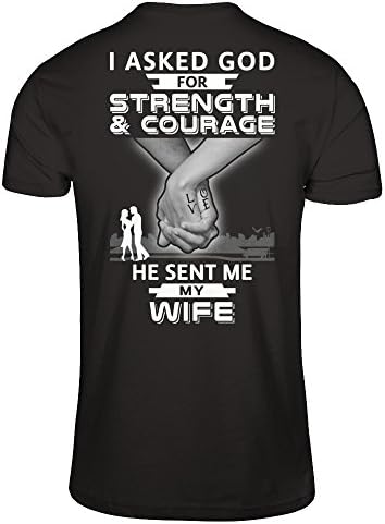 TeeCentury Men's I Asked God For Strength And Courage He Sent Me My Wife Shirt Gildan - Short Sleeve Tee (Black, L)